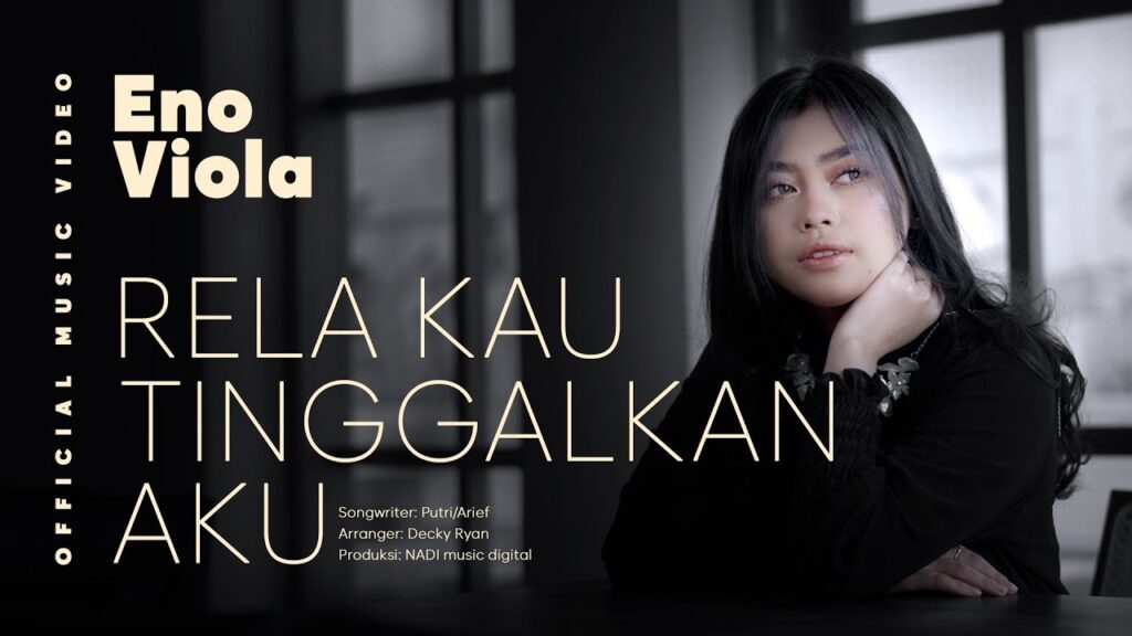 Lirik Lagu Rela Kau Tinggalkan Aku | Eno Viola
