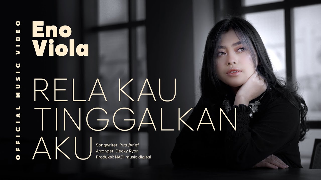 Lirik Lagu Rela Kau Tinggalkan Aku | Eno Viola