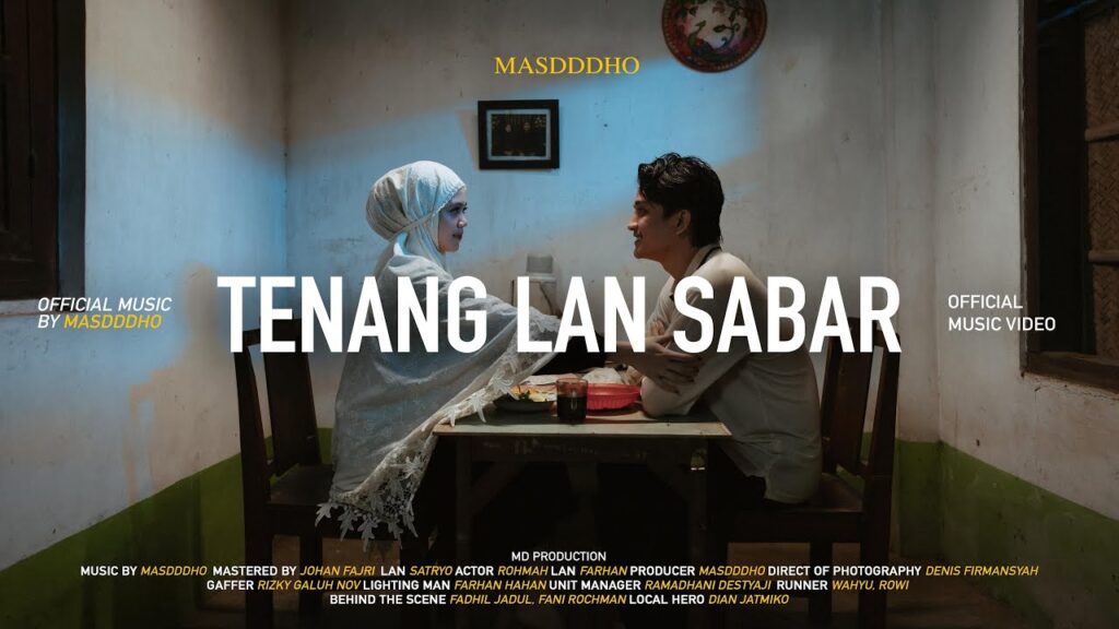 **Lirik Lagu: Masdddho – Tenang Lan Sabar**