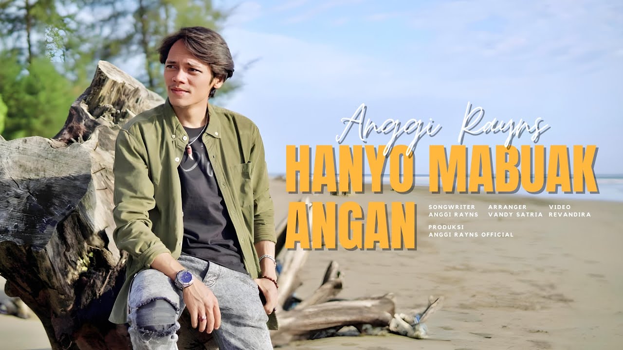 Anggi Rayns - Hanyo Mabuak Angan