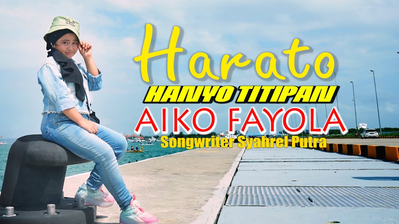 Aiko Fayola - Harato Hanyo Titipan